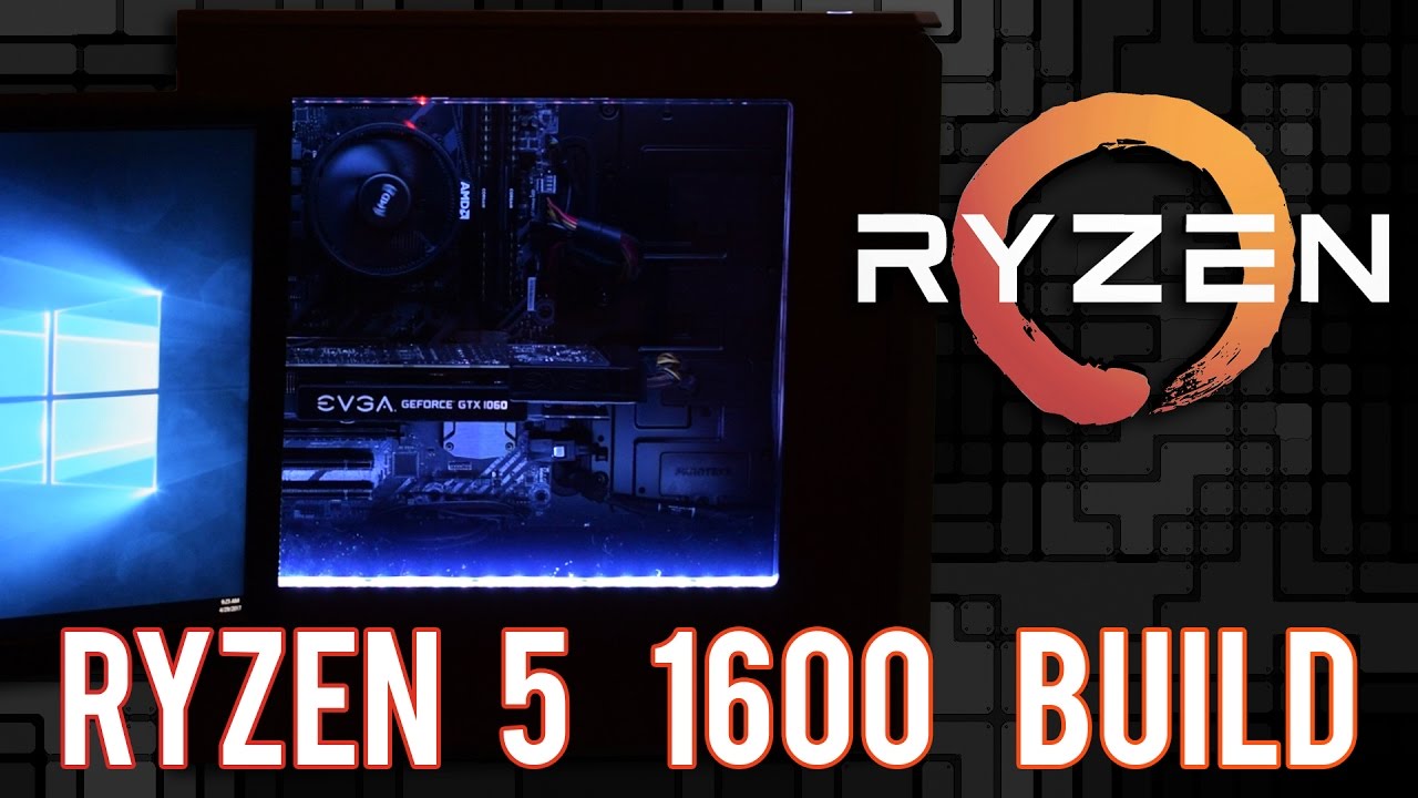 Ryzen 5 1600 PC Build - Does it get any better?
